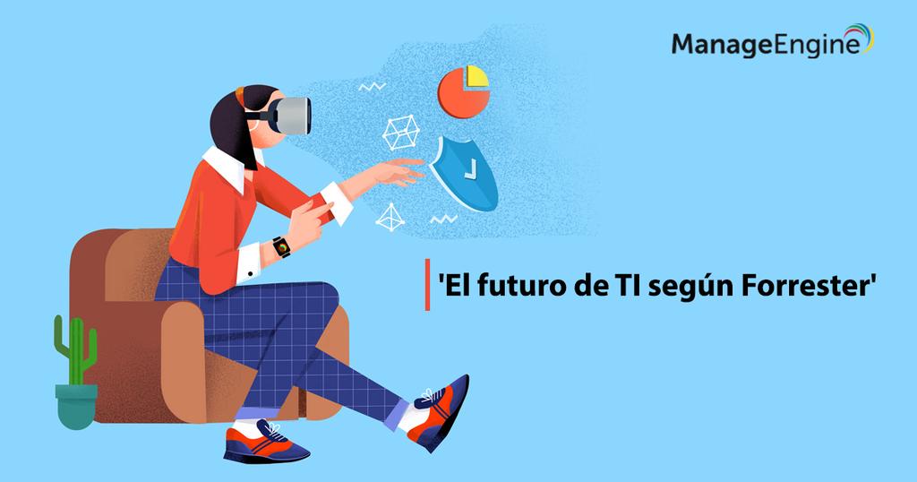 El futuro de TI según Forrester