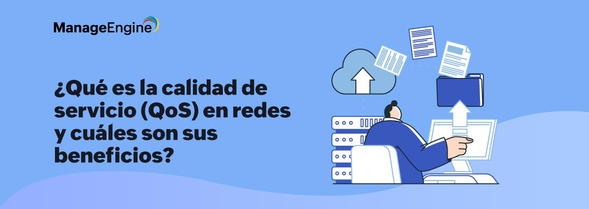 / ¿Qué es la calidad de servicio (QoS) en redes y cuáles son sus beneficios?