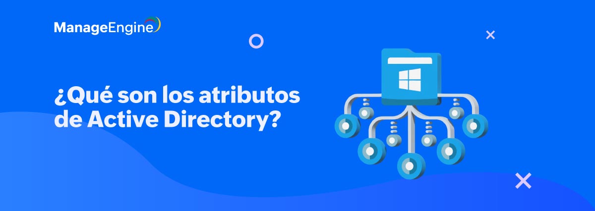 Desmitificación de los atributos de Active Directory