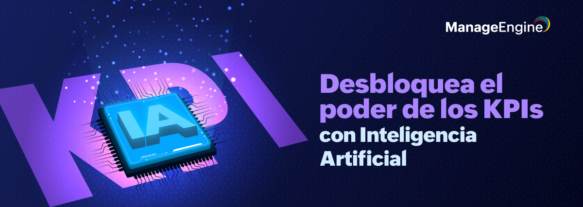 Desbloquea el poder de los KPIs con Inteligencia Artificial