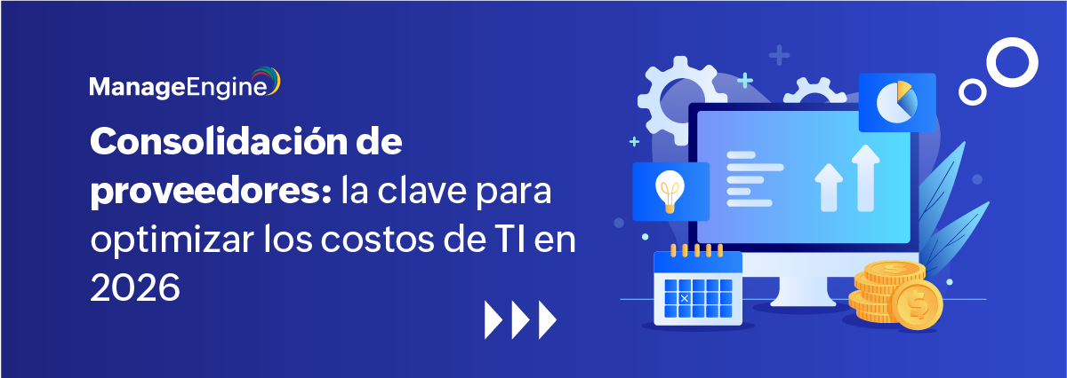 Consolidación de proveedores: la clave para optimizar los costos de TI en 2026