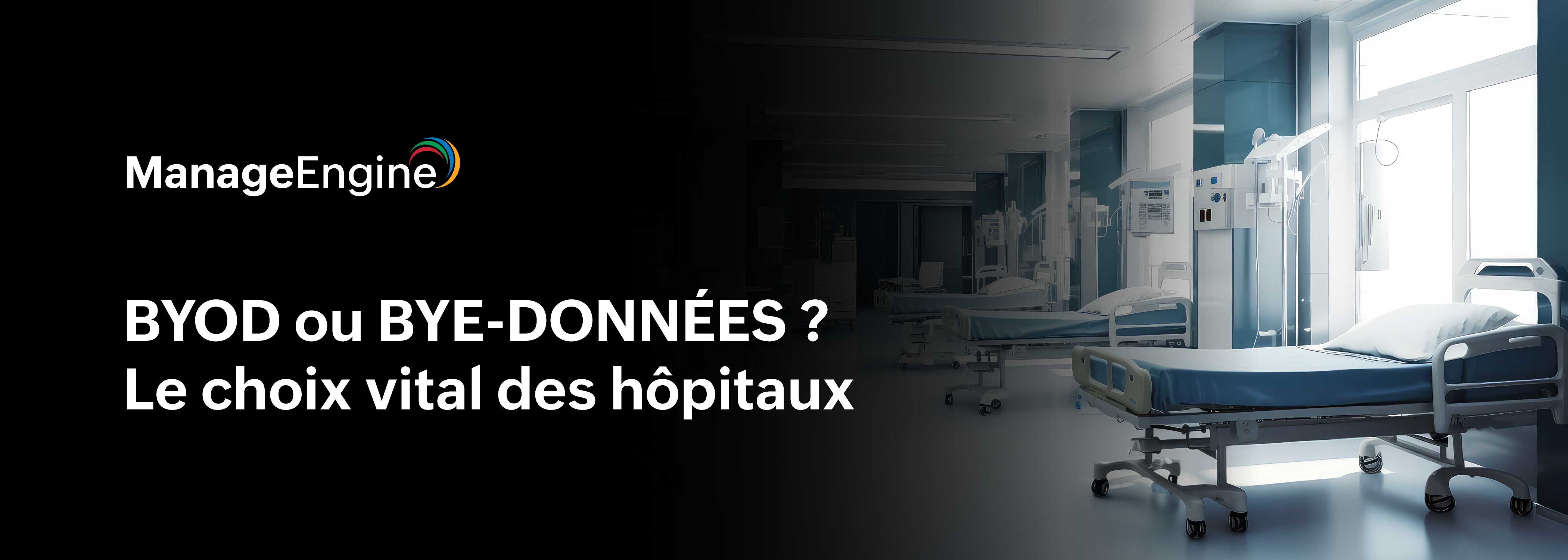 BYOD ou BYE-DONNÉES ? Le choix vital des hôpitaux