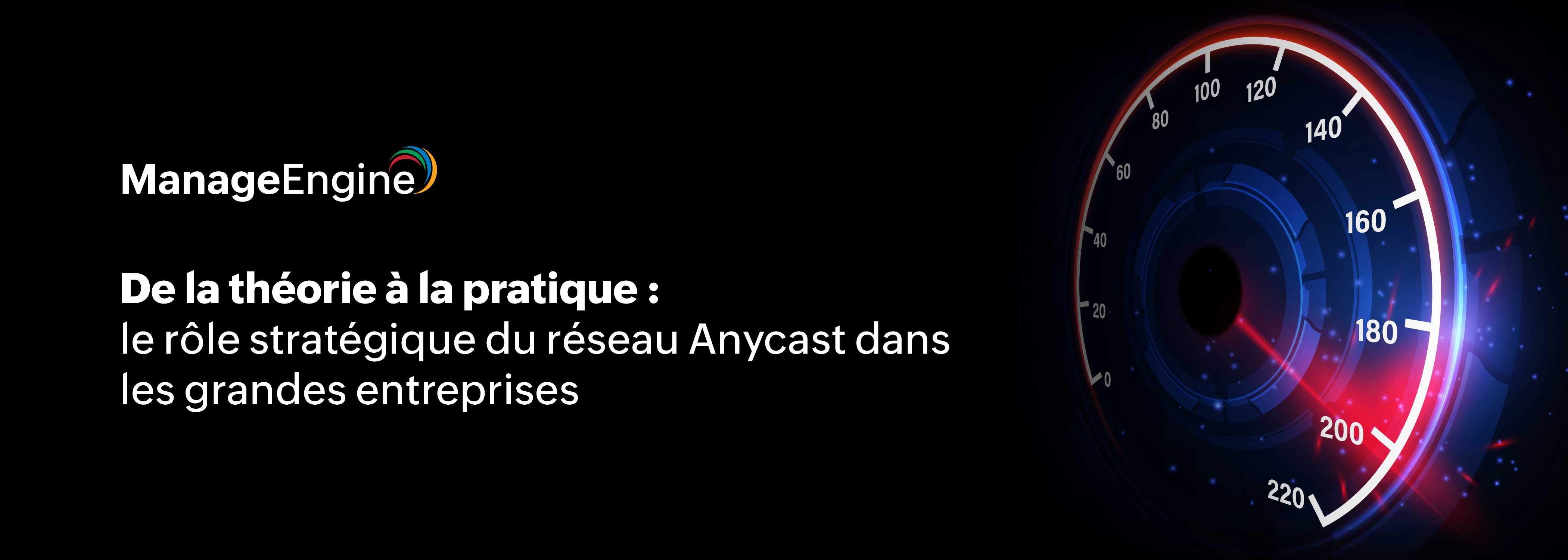 Maximiser la performance réseau grâce au réseau Anycast