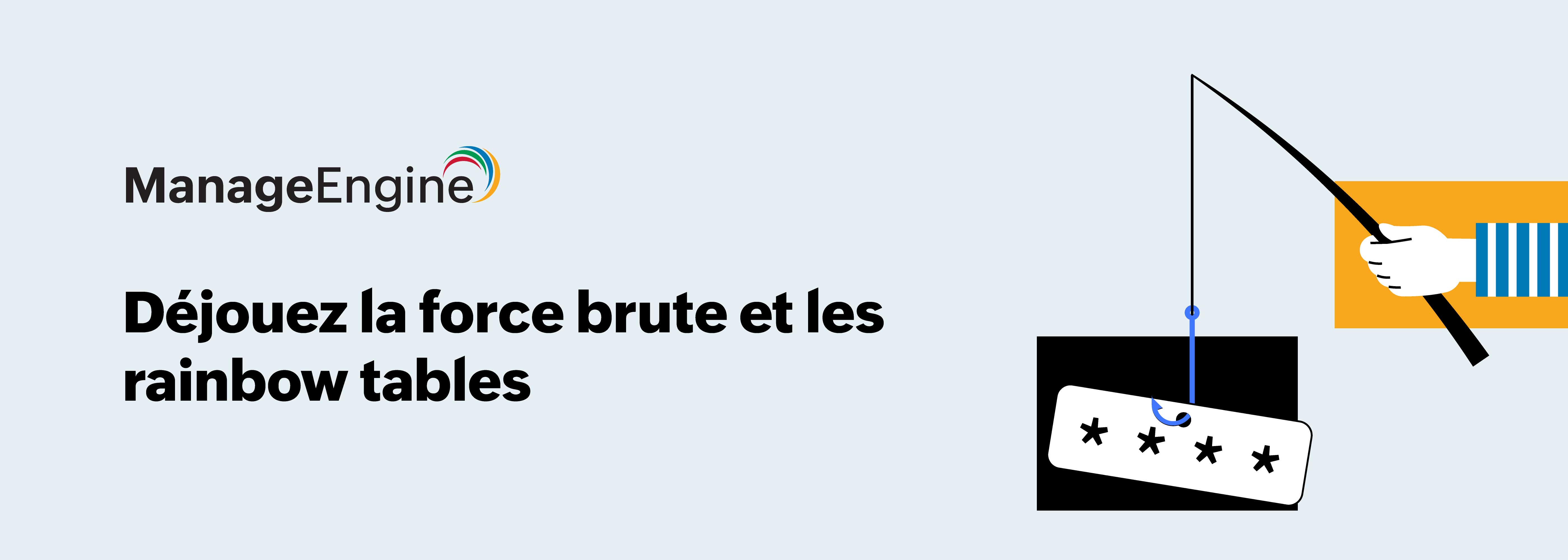 Protégez vos accès contre la force brute et les rainbow tables