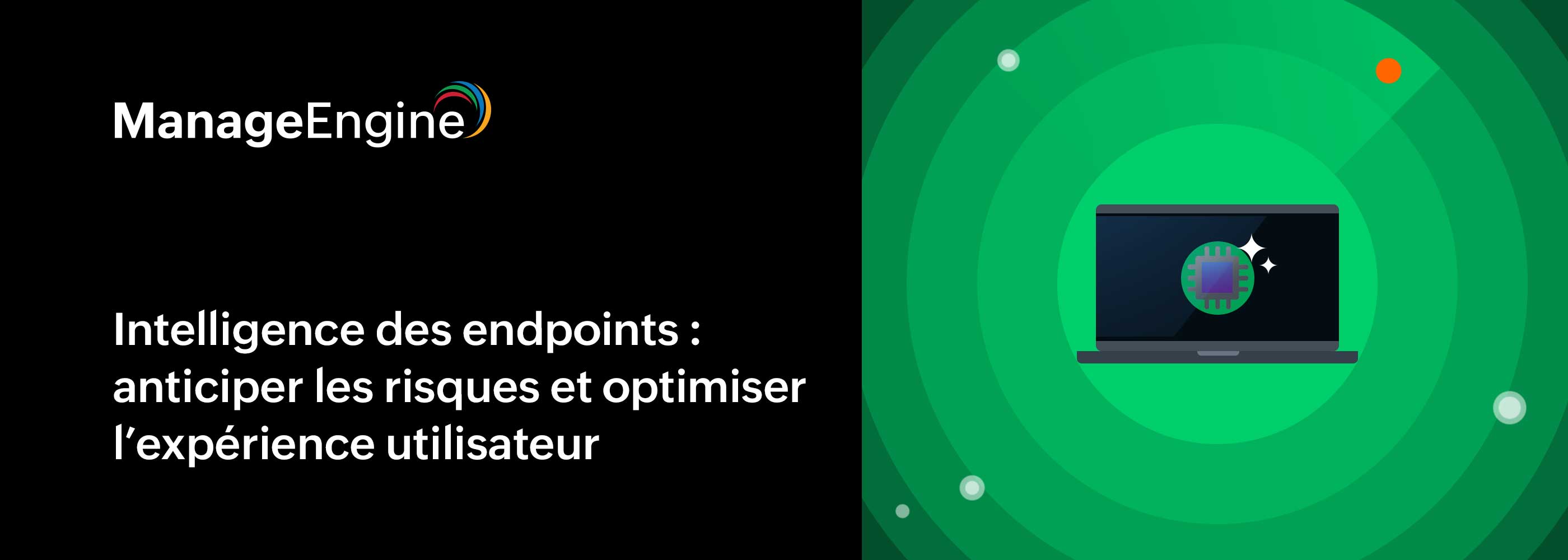 Intelligence des endpoints : reprendre le contrôle dans un environnement IT distribué