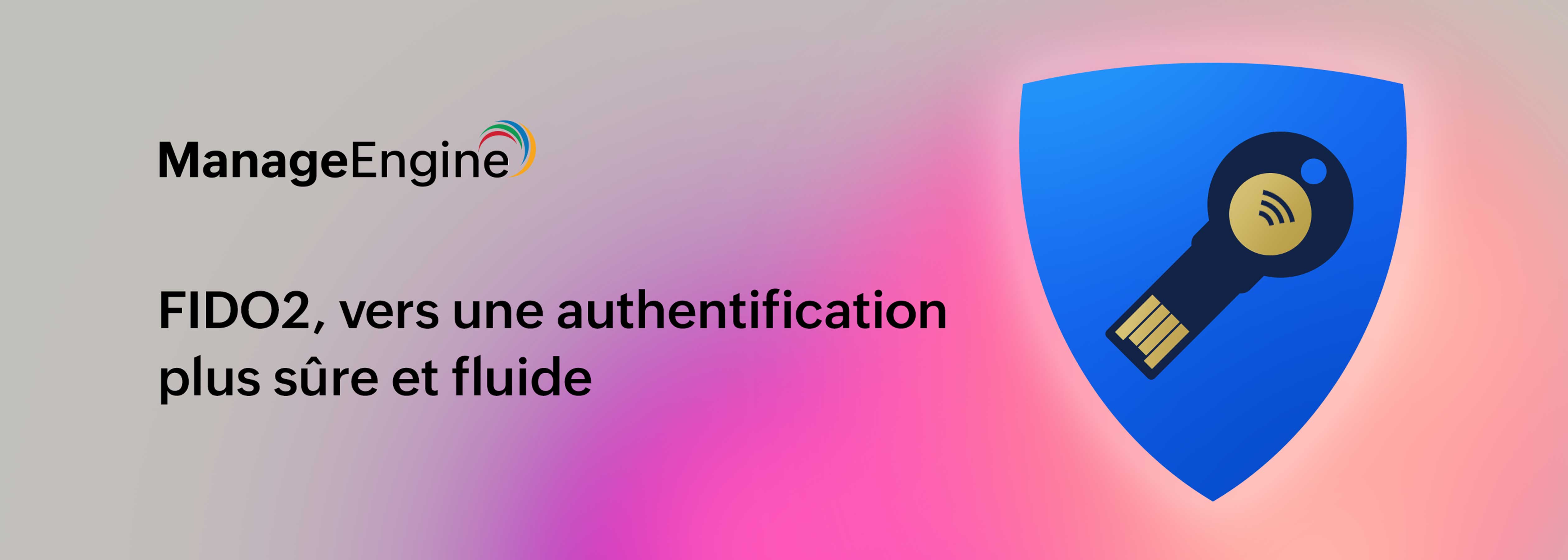 Qu’est-ce que FIDO2 : avantages et perspectives