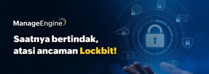LockBit Ransomware: Pengertian, Cara Kerja, Versi, dan IOC