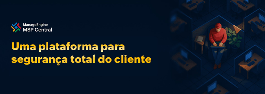 Como os MSPs podem automatizar seu caminho para uma segurança completa