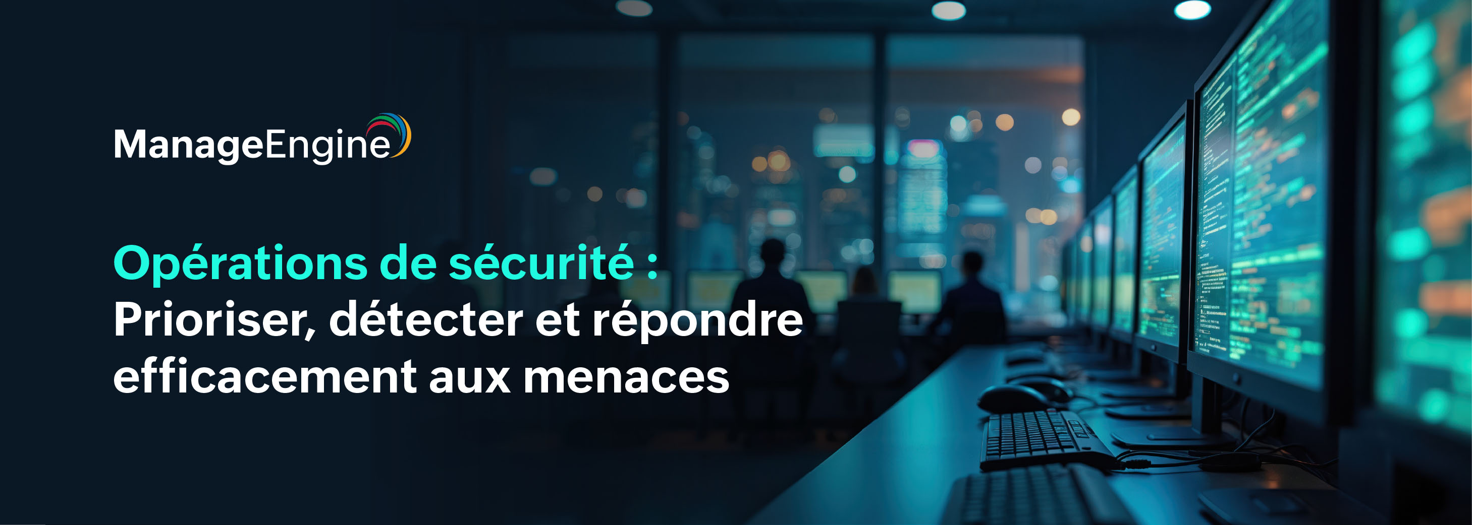 5 étapes pour des opérations de sécurité intelligentes