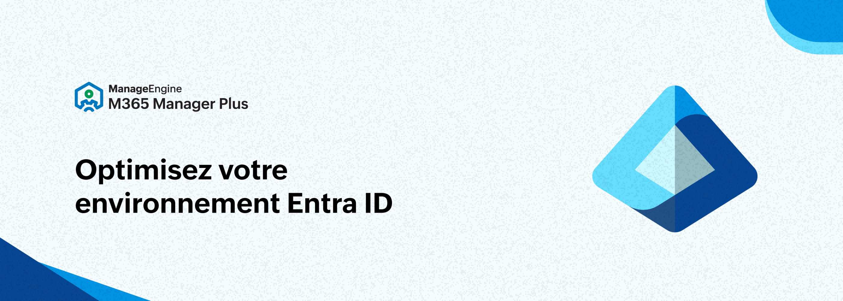 Sécuriser Entra ID : bonnes pratiques et gestion des accès