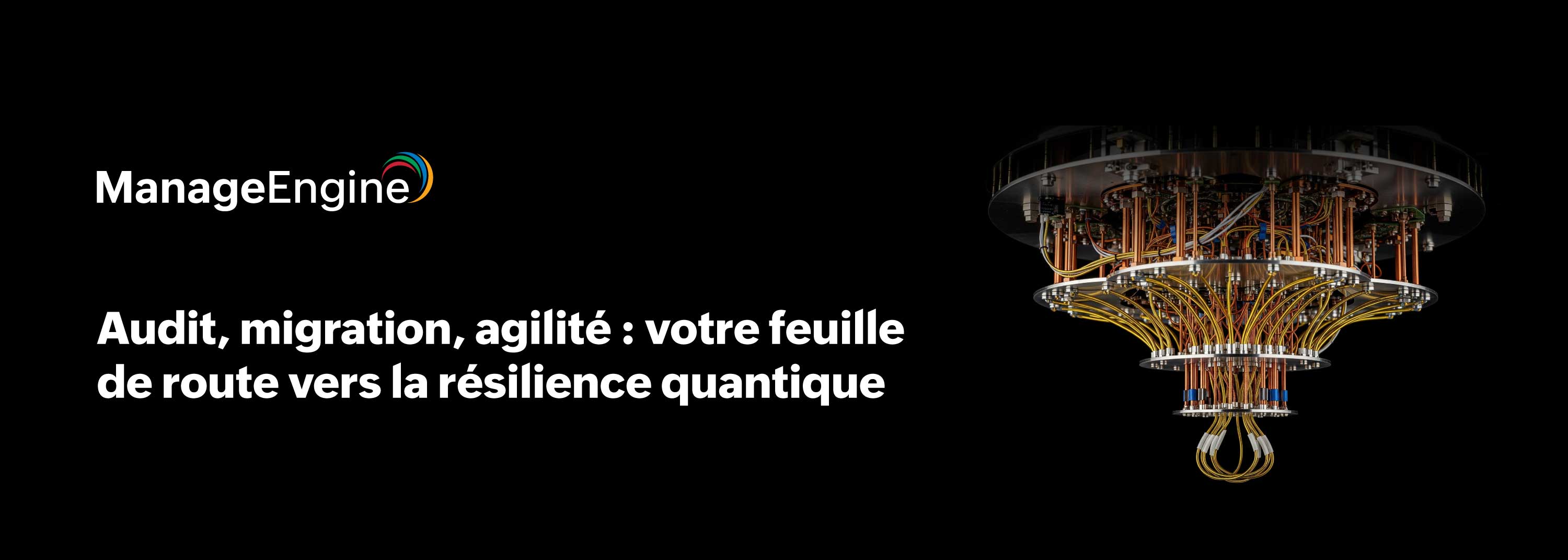 Q-Day arrive : votre sécurité tiendra-t-elle face au quantique?