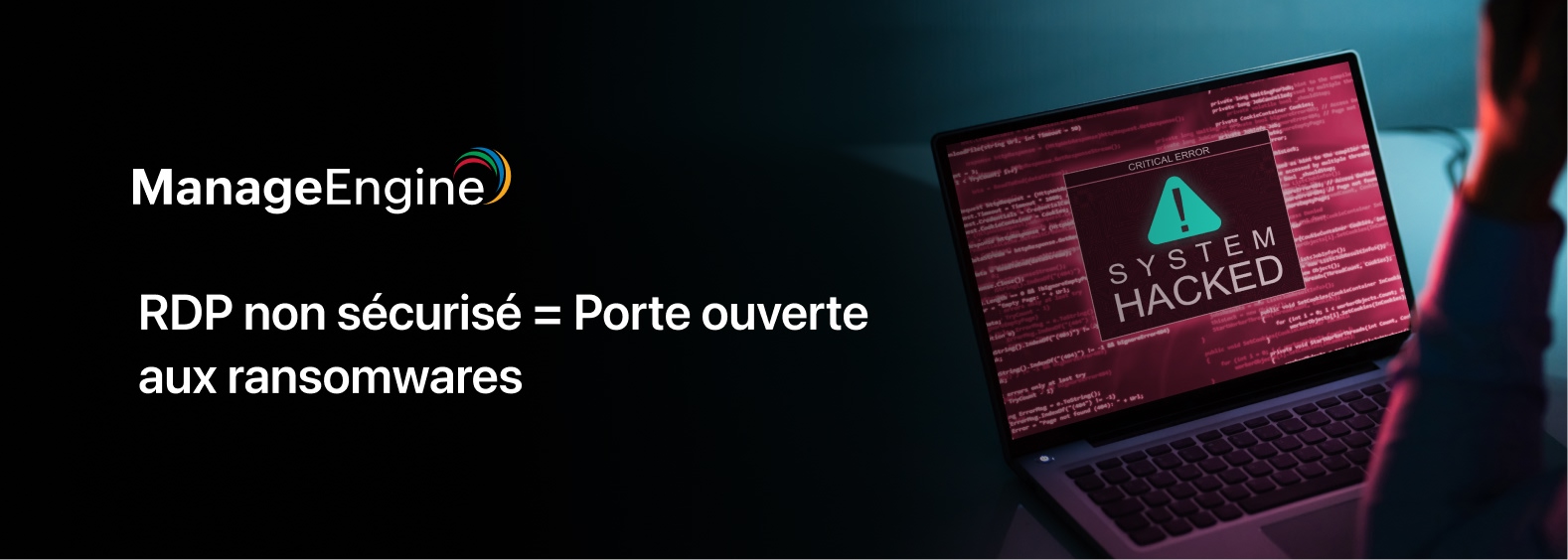 Protocole RDP : Renforcer la sécurité contre les cyberattaques et ransomwares