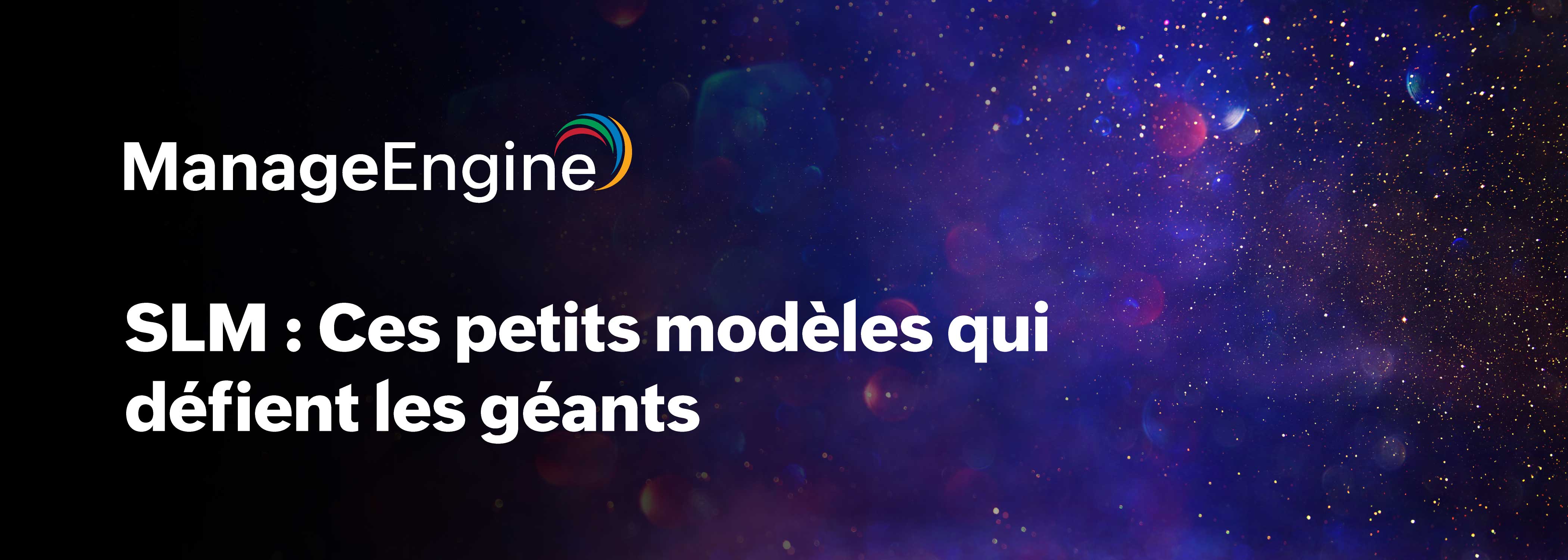 SLM ou LLM ? Comment choisir le bon modèle pour votre entreprise