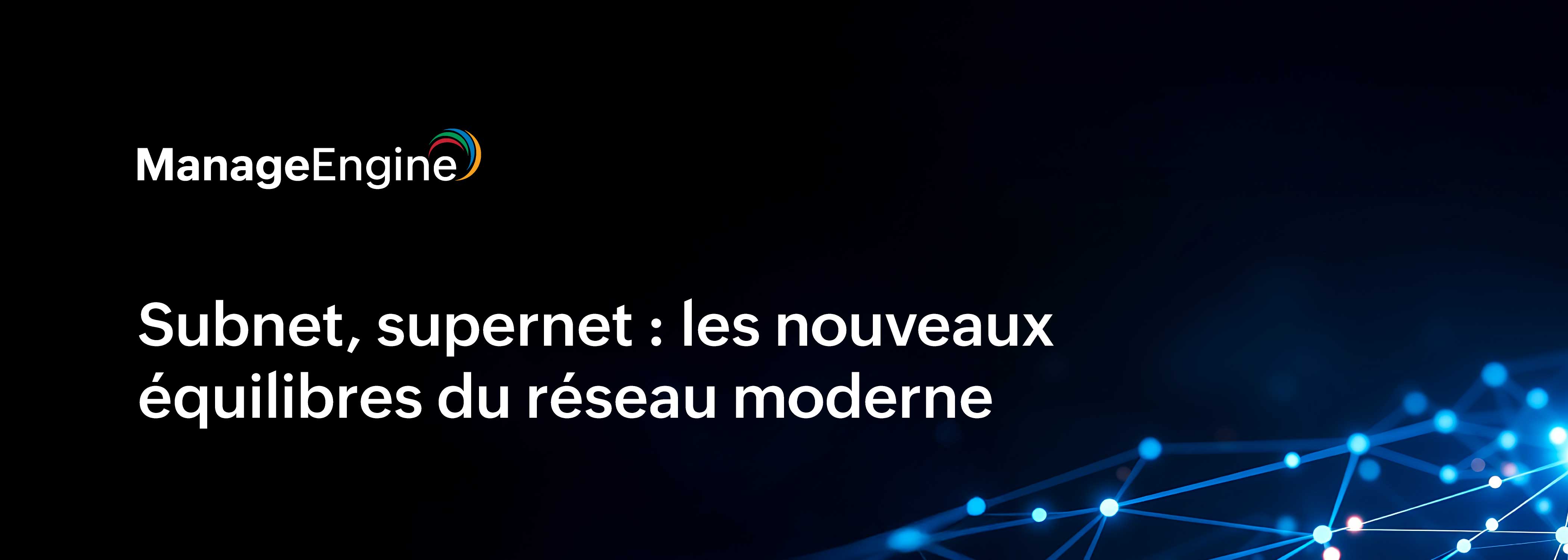 Du subnet au supernet : comprendre l’évolution des stratégies d’adressage IP