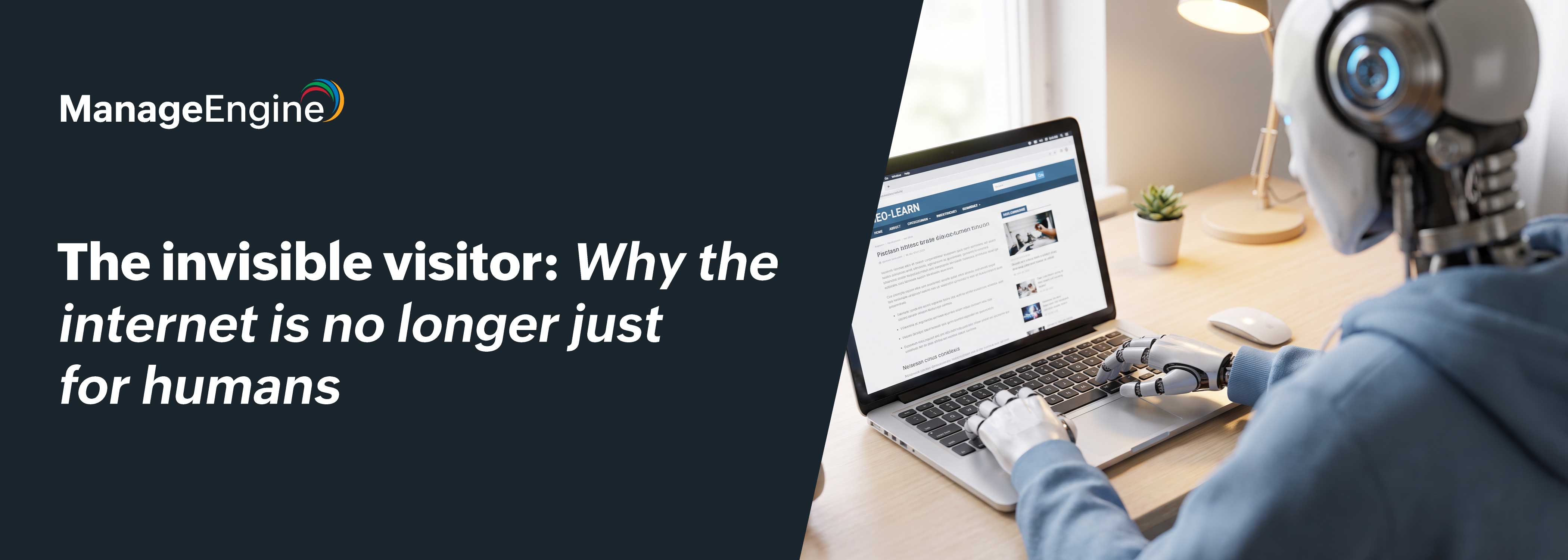 The invisible visitor: Why the internet is no longer just for humans 