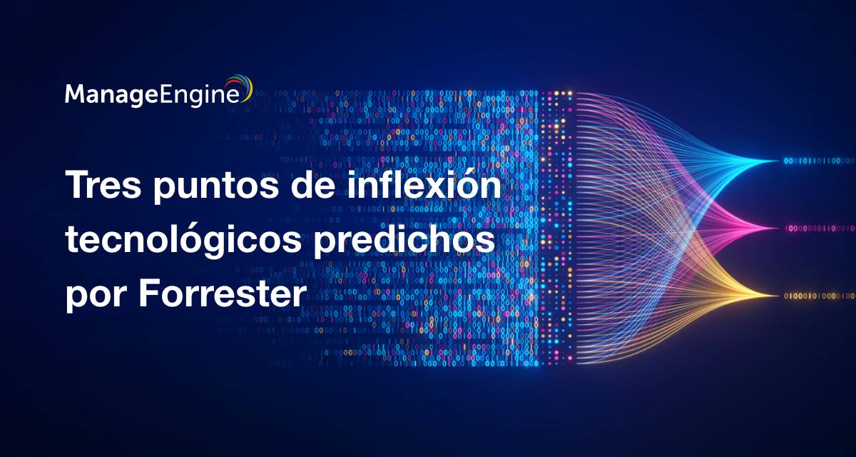 Tres puntos de inflexión tecnológicos predichos por Forrester