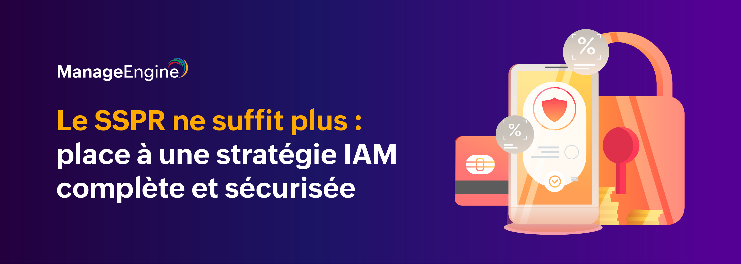 SSPR : Est-ce encore assez pour sécuriser vos accès ?