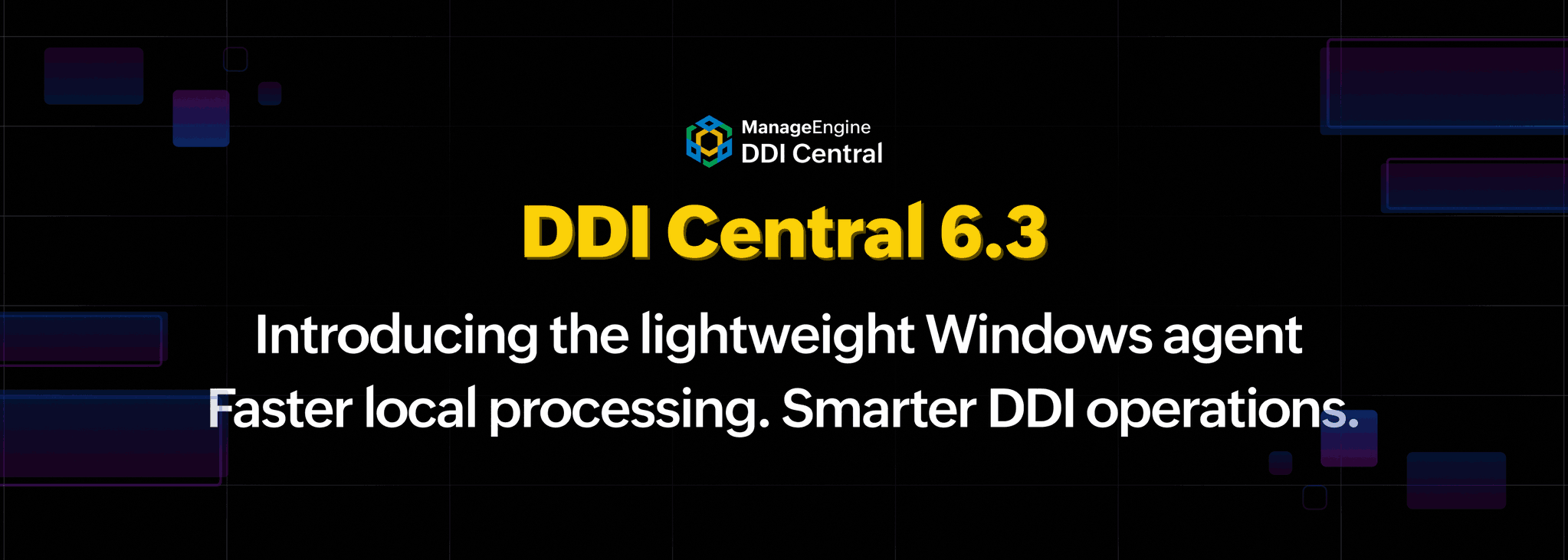 DDI Central 6.3: Now with Windows Node Agent for agent-based server communication