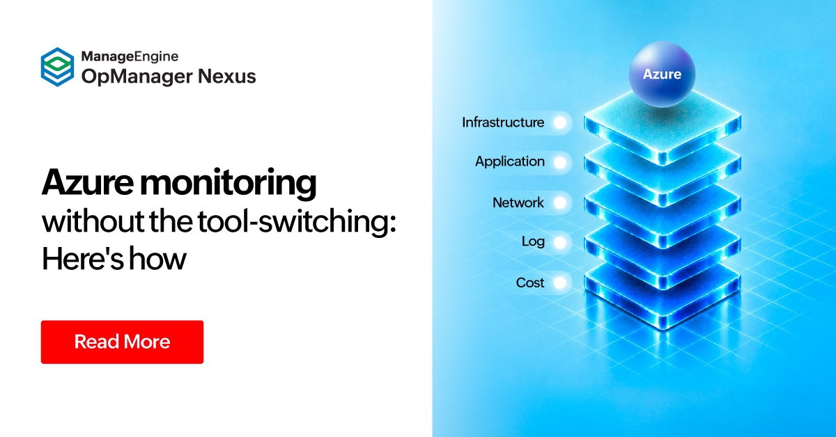 Fragmented Azure visibility? One Azure monitoring tool that tracks every layer