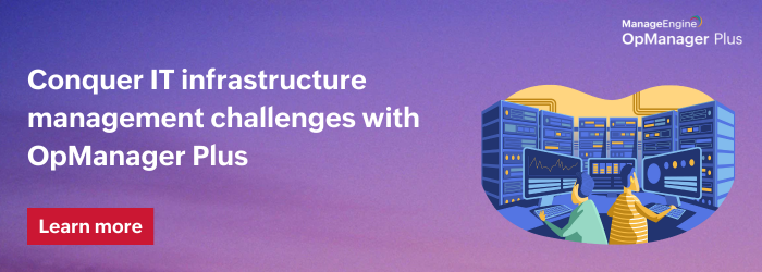Master IT infrastructure management with OpManager Nexus