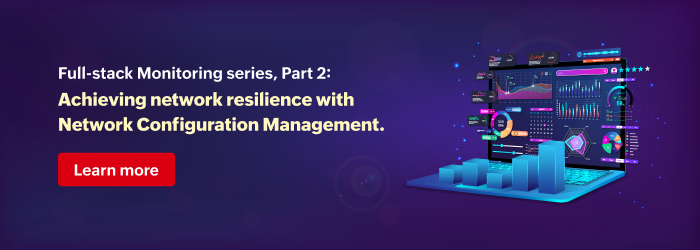 Enhancing IT efficiency with network configuration management in OpManager Nexus