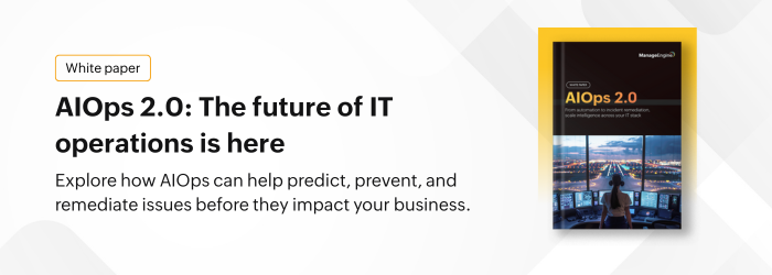 Learn to fix IT incidents in minutes, not hours with our AIOps white paper