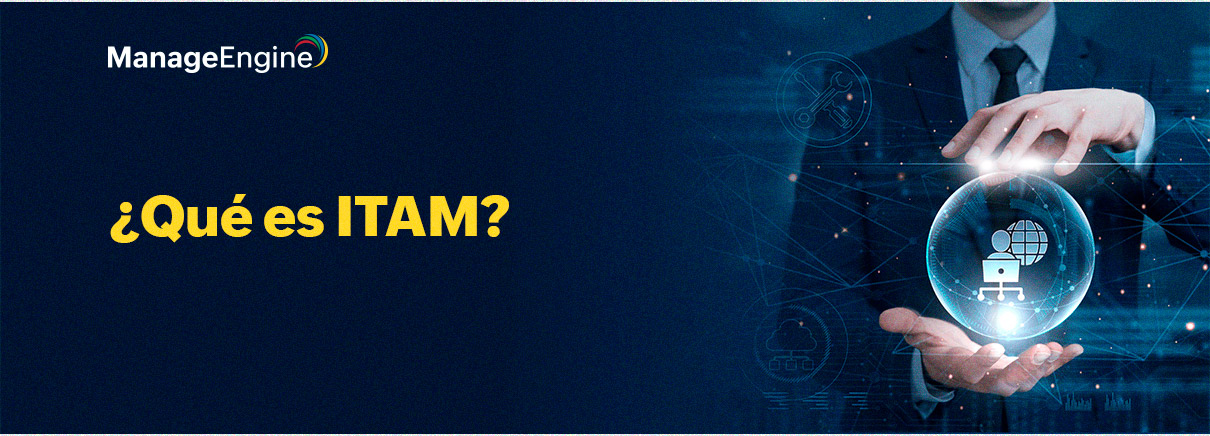 ¿Qué es ITAM?