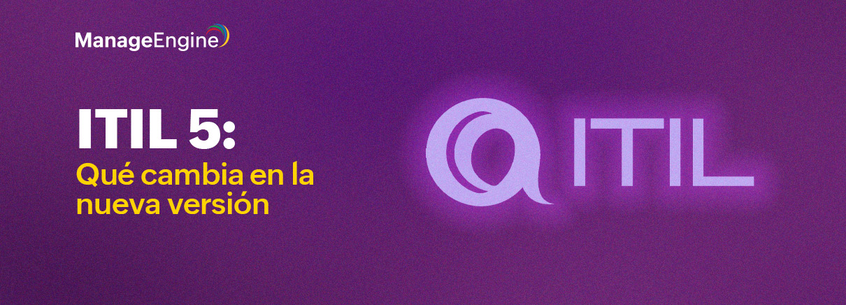 ITIL 5: Qué cambia en la nueva versión