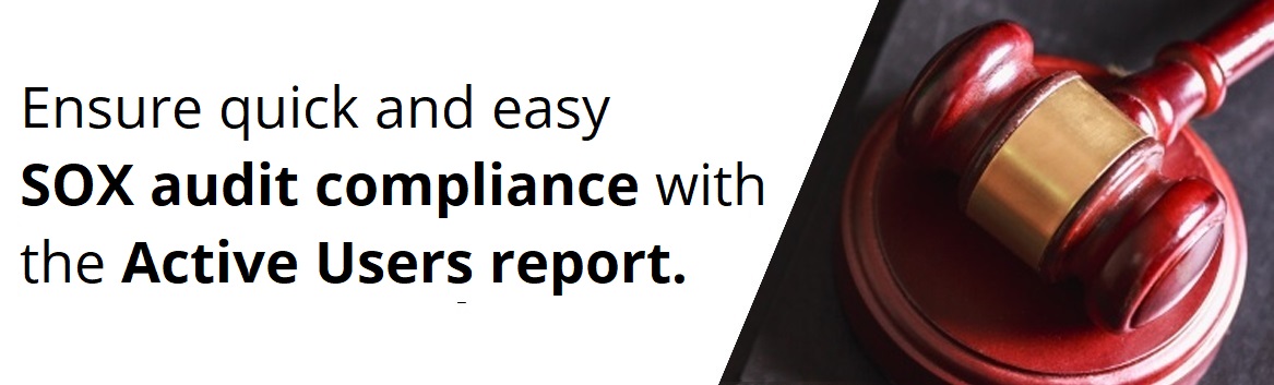 ADManager Plus' Active Users report for Sarbanes-Oxley (SOX) audit